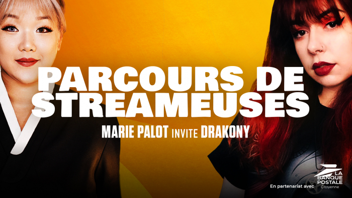 Best-of - Parcours de streameuse : Marie Palot invite Drakony